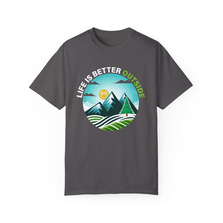 Life Is Better Outside Adult Unisex Garment-Dyed T-Shirt