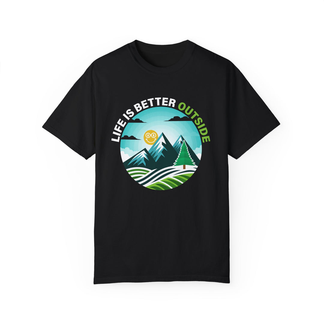 Life Is Better Outside Adult Unisex Garment-Dyed T-Shirt